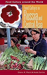 Food Culture in Russia and Central Asia (Food Culture around the World)