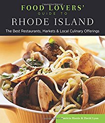 Food Lovers’ Guide to® Rhode Island: The Best Restaurants, Markets & Local Culinary Offerings (Food Lovers’ Series)