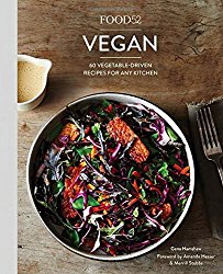 Food52 Vegan: 60 Vegetable-Driven Recipes for Any Kitchen (Food52 Works)