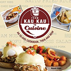 From Kau Kau to Cuisine: An Island Cookbook, Then and Now