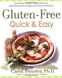 Gluten-Free Quick & Easy: From Prep to Plate Without the Fuss – 200+ Recipes for People with Food Sensitivities
