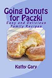Going Donuts for Paczki: Easy and Delicious Family Recipes