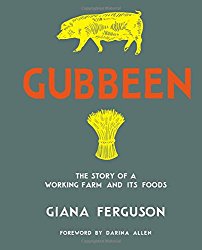 Gubbeen: The Story of a Working Farm and Its Foods