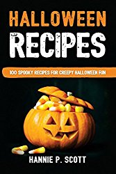 Halloween Recipes: 100 Spooky Recipes For Creepy Halloween Fun