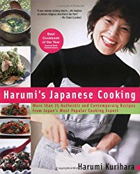 Harumi’s Japanese Cooking: More than 75 Authentic and Contemporary Recipes from Japan’s Most Popular Cooking Expert