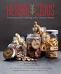 Herbalicious: Contemporary Cooking with Chinese Herbs