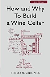 How and Why to Build a Wine Cellar, Fourth Edition