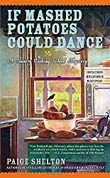 If Mashed Potatoes Could Dance (Country Cooking School Mysteries)