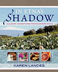 In Etna’s Shadow: Culinary Adventures from Eastern Sicily