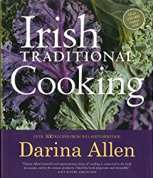 Irish Traditional Cooking: Over 300 Recipes from Ireland’s Heritage