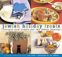Jewish Holiday Treats: Recipes and Crafts for the Whole Family (Treats: Just Great Recipes)