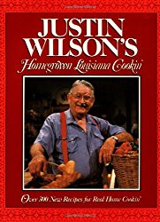Justin Wilson’s Homegrown Louisiana Cookin’