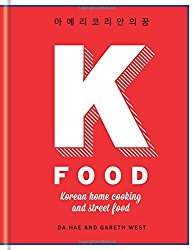 K-Food: Korean Home Cooking and Street Food
