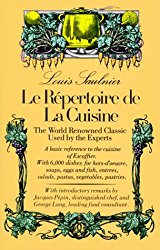 Le Repertoire De La Cuisine: The World Renowned Classic Used by the Experts