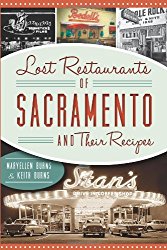 LOST RESTAURANTS OF SACRAMENTO AND THEIR RECIPES (American Palate)