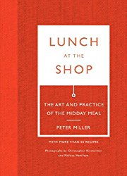 Lunch at the Shop: The Art and Practice of the Midday Meal