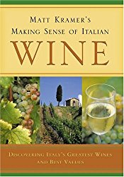 Matt Kramer’s Making Sense Of Italian Wine