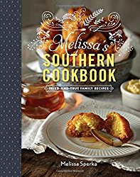 Melissa’s Southern Cookbook: Tried-and-True Family Recipes