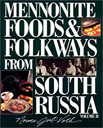 Mennonite Foods & Folkways from South Russia, Vol. 2