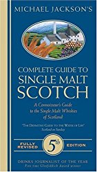 Michael Jackson’s Complete Guide To Single Malt Scotch
