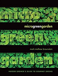 Microgreen Garden: Indoor Grower’s Guide to Gourmet Greens