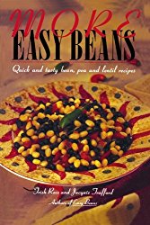 More Easy Beans: Quick and tasty bean, pea and lentil recipes