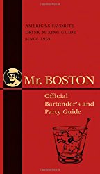 Mr. Boston: Official Bartender’s and Party Guide (Mr. Boston: Official Bartender’s & Party Guide)
