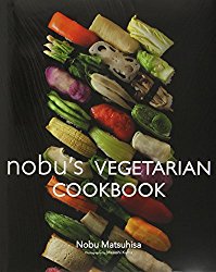 Nobu’s Vegetarian Cookbook