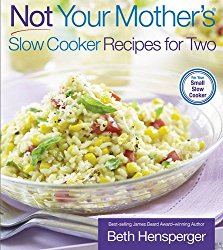 Not Your Mother’s Slow Cooker Recipes for Two