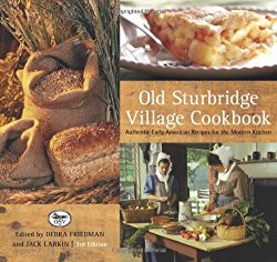 Old Sturbridge Village Cookbook: Authentic Early American Recipes For The Modern Kitchen