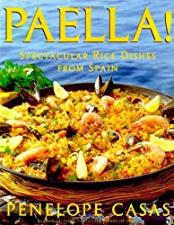 Paella!: Spectacular Rice Dishes From Spain
