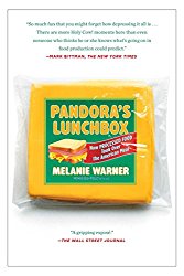Pandora’s Lunchbox: How Processed Food Took Over the American Meal