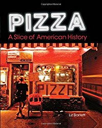 Pizza, A Slice of American History