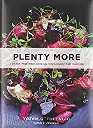 Plenty More: Vibrant Vegetable Cooking from London’s Ottolenghi