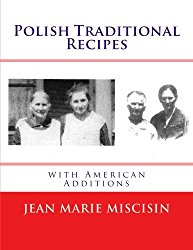 Polish Traditional Recipes: with American Additions