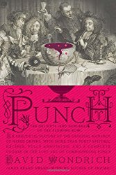 Punch: The Delights (and Dangers) of the Flowing Bowl