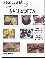 Quick Cooking for Halloween: Over 130 Recipes to serve at the Annual Halloween  BOO-ffet!