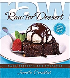 Raw for Dessert: Easy Delights for Everyone