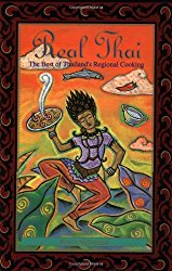 Real Thai: The Best of Thailand’s Regional Cooking