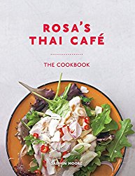 Rosa’s Thai Café: The Cookbook
