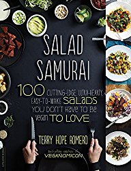Salad Samurai: 100 Cutting-Edge, Ultra-Hearty, Easy-to-Make Salads You Don’t Have to Be Vegan to Love