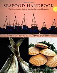 Seafood Handbook: The Comprehensive Guide to Sourcing, Buying and Preparation