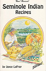 Seminole Indian Recipes (Famous Florida!)