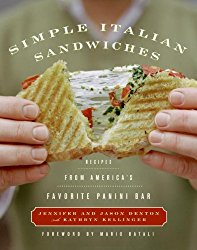 Simple Italian Sandwiches: Recipes from America’s Favorite Panini Bar