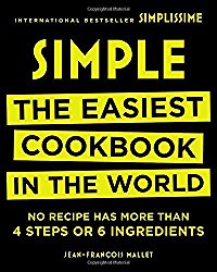 Simple: The Easiest Cookbook in the World