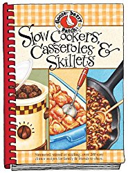 Slow-Cookers, Casseroles & Skillets: Simmered, Stirred or Sizzling…Over 200 Easy Dinner Recipes for Family & Friends to Share.