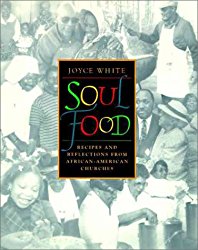 Soul Food: Recipes and Reflections from African-American Churches