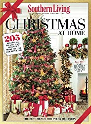 SOUTHERN LIVING Christmas at Home: 205 Recipes and Ideas to Make This Your Most Festive Holiday Ever!
