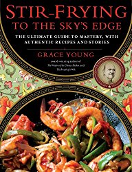 Stir-Frying to the Sky’s Edge: The Ultimate Guide to Mastery, with Authentic Recipes and Stories