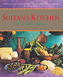Sultan’s Kitchen: A Turkish Cookbook